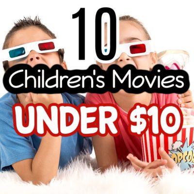 10 Children’s Movies Under $10