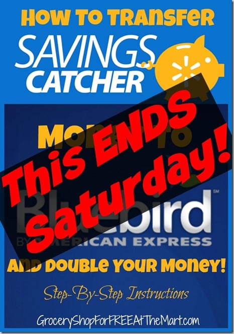 REMINDER:Walmart Savings Catcher Money Doubling on Bluebird ENDS Today!