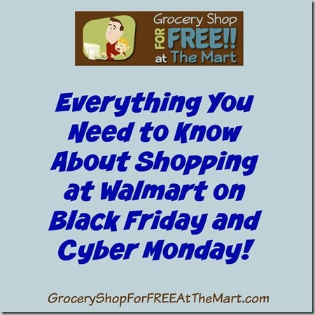 Everything You Need to Know About Shopping at Walmart on Black Friday and Cyber Monday!