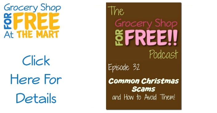 The Grocery Shop for FREE Podcast&ndash;Episode 32: Common Christmas Scams and How to Avoid Them!