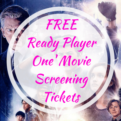 FREE ”Ready Player One” Movie Screening Tickets!