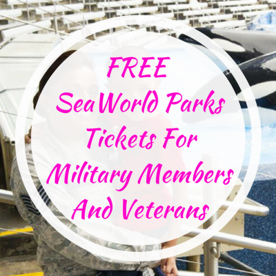 FREE SeaWorld Parks Tickets For Military Members And Veterans!
