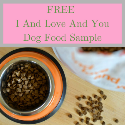 FREE I And Love And You Dog Food Sample!