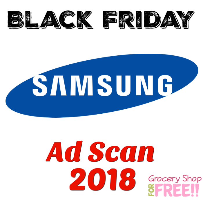 Samsung Black Friday 2018 Ad Scan!