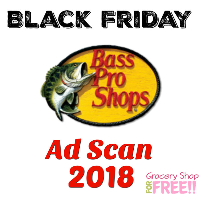 Bass Pro Shops Black Friday 2018 Ad Scan!