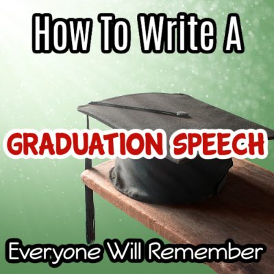 How to Write a Graduation Speech Everyone Will Remember