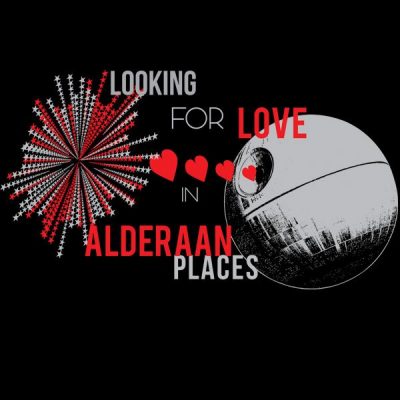 Looking For Love In Alderaan Places Tee Just $9.99!  Ships FREE!