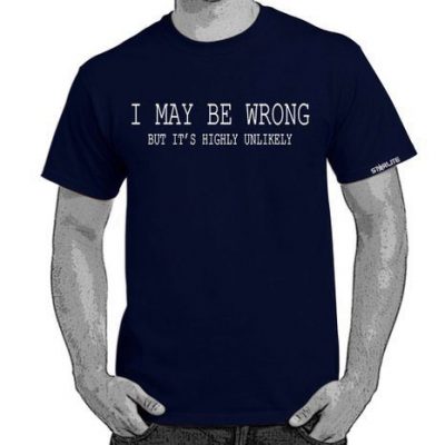 Starlite Tee – I May Be Wrong… As Low As $9.49 Plus FREE Shipping!