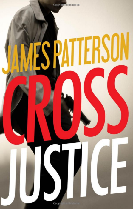 Cross Justice (Alex Cross) By James Patterson Only $16.06!
