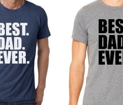 Best. Dad. Ever. Tee Only $11.99!