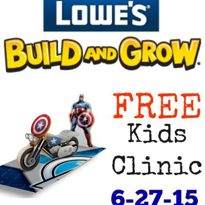 FREE Lowe’s Build and Grow Clinic On June 27!
