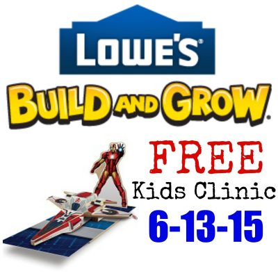 FREE Lowe’s Build and Grow Clinic On June 13!