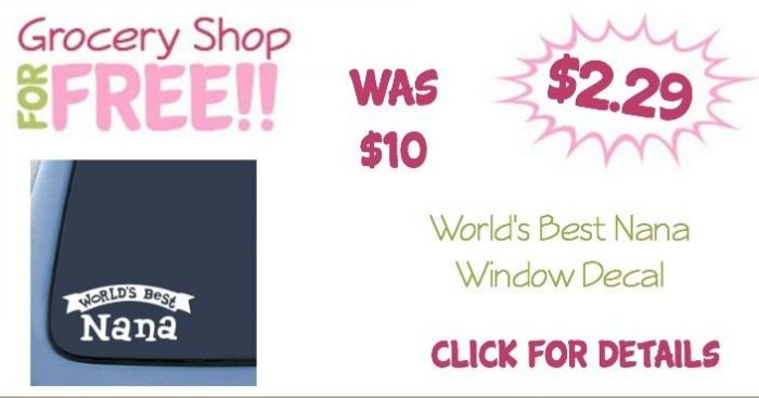 World's Best Nana Window Decal Just $2.29 + FREE Shipping!