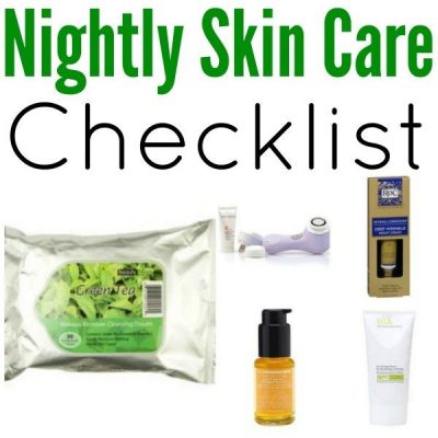 Nightly Skin Care Routine Checklist!