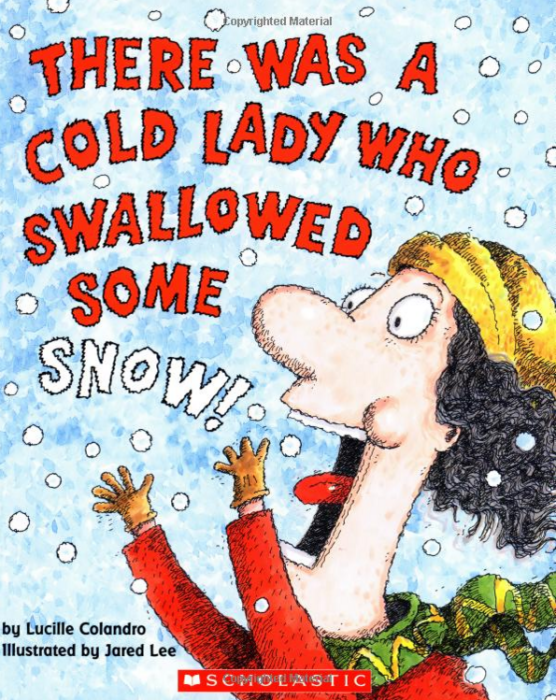 There Was A Cold Lady Who Swallowed Some Snow! Only $6.00!