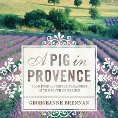 A Pig in Provence: Good Food and Simple Pleasures in the South of France Only $1.99!