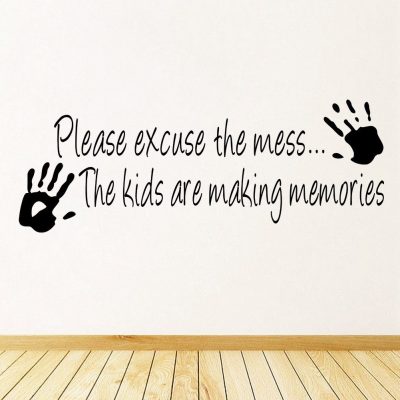 Please Excuse the Mess … Kids are Making Memories Vinyl Wall Decal Just $2.99 + FREE Shipping!