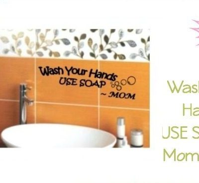 Wash Your Hands USE SOAP ~ Mom Decal Only $3.45 Plus FREE Shipping!