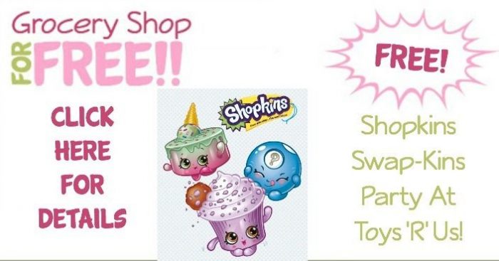 FREE Shopkins Swap-Kins Party At Toys 'R' Us!
