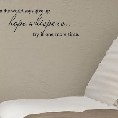 When the World Says Give Up Vinyl Wall Decal Just $3.65 + FREE Shipping!