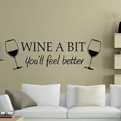 Wine a Bit, You’ll Feel Better Wall Decal Just $1.74 + $1 Shipping!